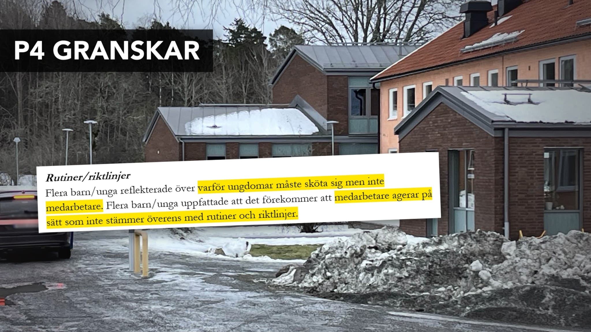 Exteriören av Bärby ungdomshem. Inklippt i bilden är en text från ett dokument. I texten står det: ”Flera barn/unga reflekterade över varför ungdomar måste sköta sig men inte medarbetare. Flera barn/unga uppfattade att det förekommer att medarbetare agerar på sätt som inte stämmer överens med rutiner och riktlinjer”.