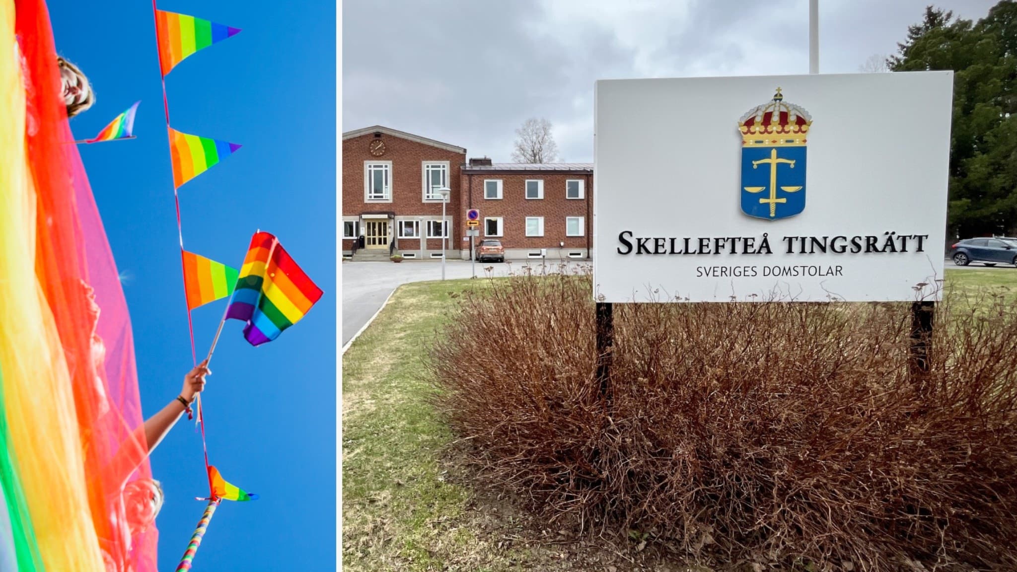 Bild uppdelad i två sektioner: till vänster syns regnbågsflaggor hissade under Pride, till höger en skylt med texten 'Skellefteå Tingsrätt' framför en byggnad och buskar.