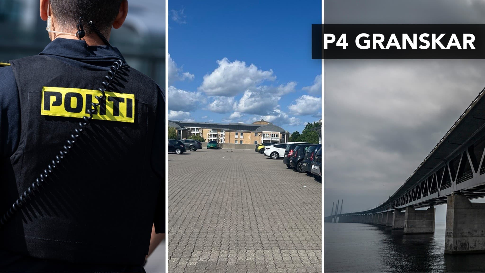 Montage med tre bilder:  en polis med ryggen vänd och texten 'POLIS' på uniformen, samt en bro i grått väder. Texten 'P4 Granskar' syns i hörnet.